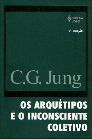 [Jung's Collected Works #9A 01] • Os Arquétipos E O Inconsciente Coletivo